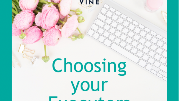 Choosing Your Executors